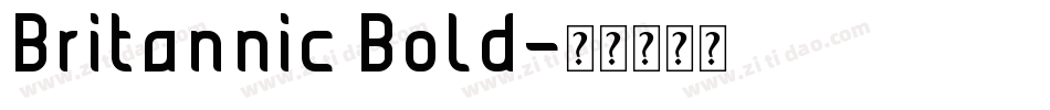 Britannic Bold字体转换